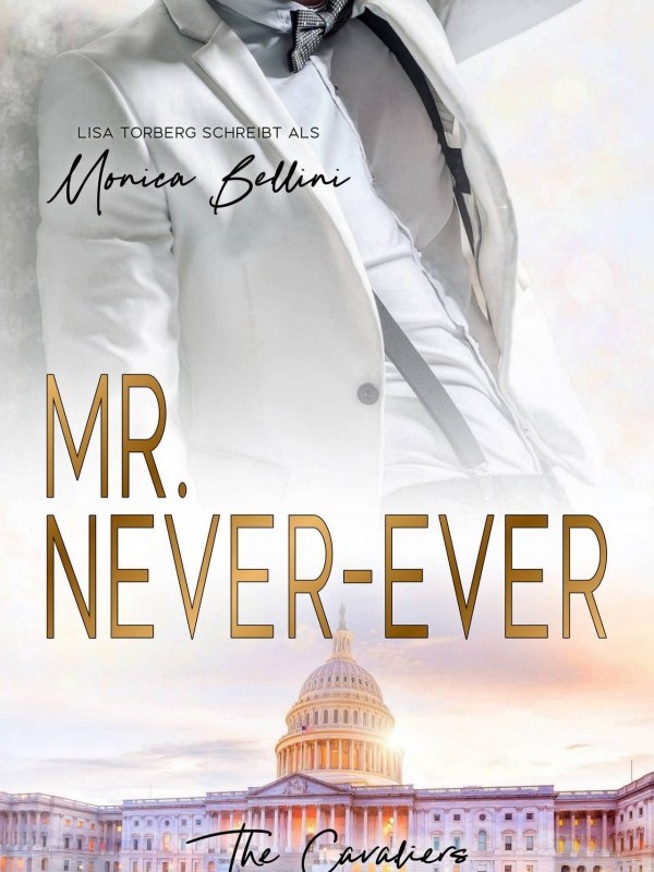 „Mr. Never-Ever (The Cavaliers 1)“ von Monica&nbsp;Bellini
