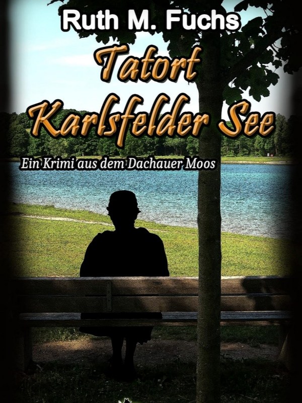 „Tatort Karlsfelder See“ von Ruth M.&nbsp;Fuchs