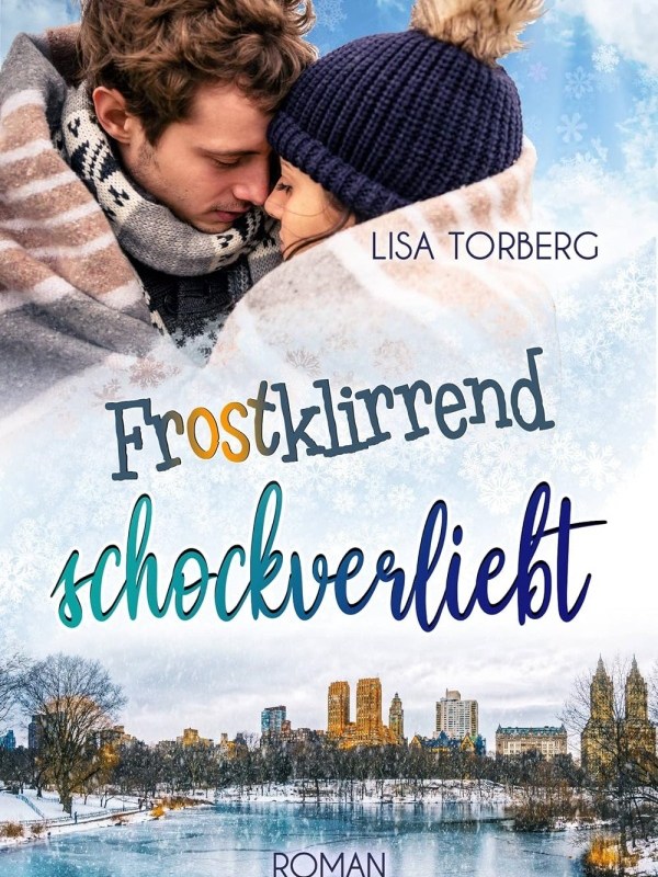 „Frostklirrend schockverliebt“ von Lisa&nbsp;Torberg