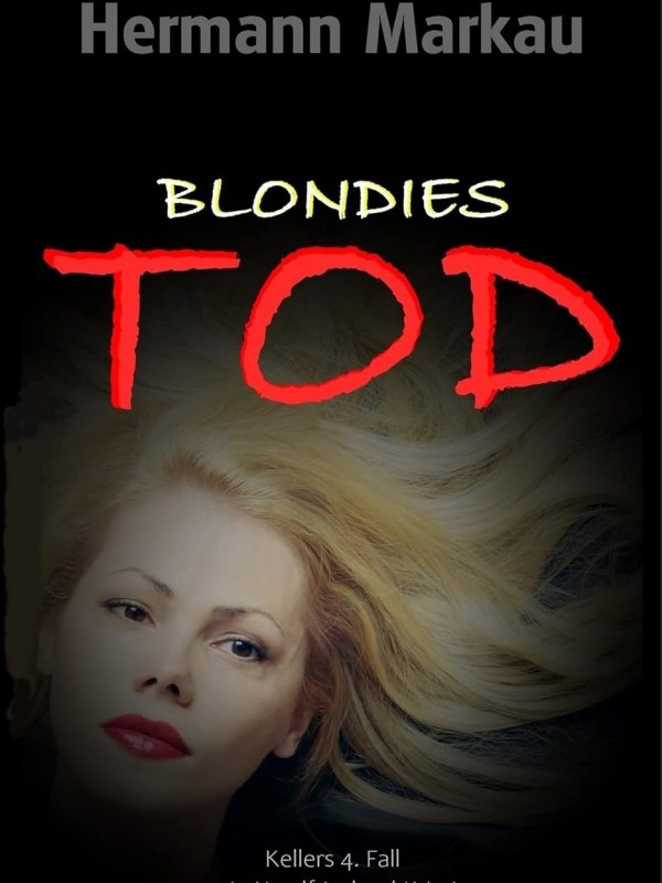 „Blondies Tod“ von Hermann&nbsp;Markau