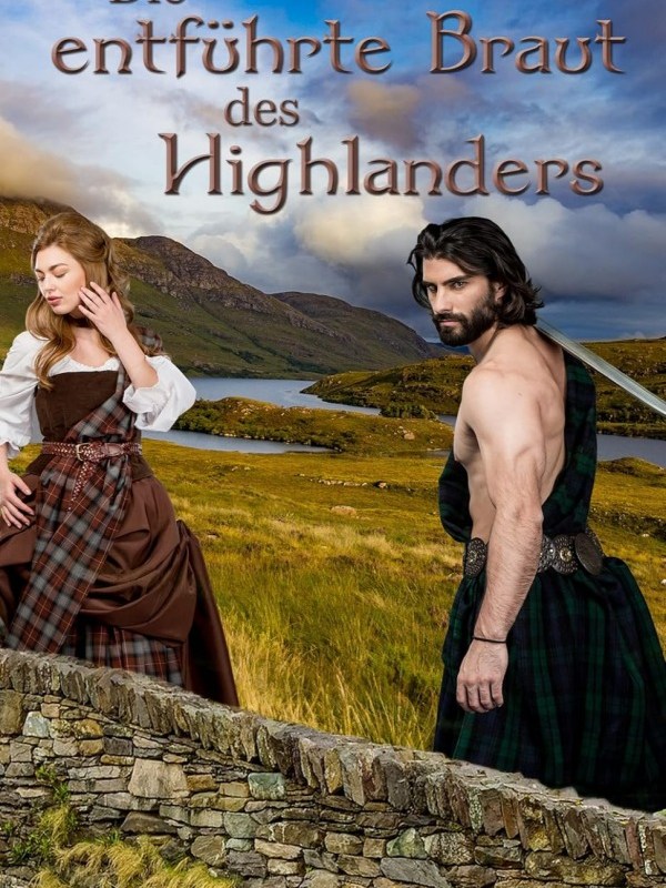 „Die entführte Braut des Highlanders“ von Emilia&nbsp;Doyle