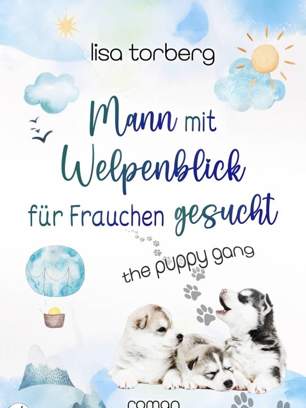 „Mann mit Welpenblick für Frauchen gesucht“ von Lisa&nbsp;Torberg