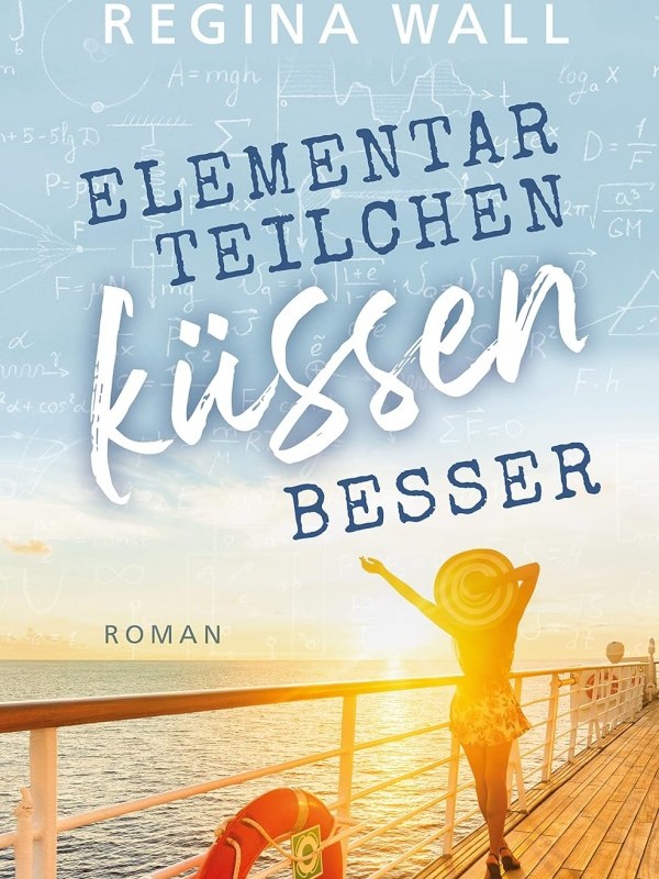 „Elementarteilchen küssen besser“ von Regina&nbsp;Wall