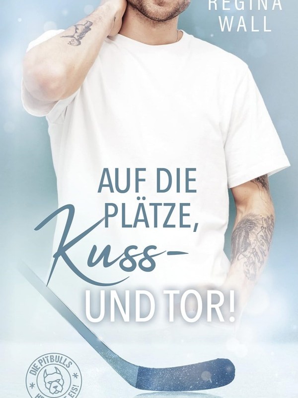 „Auf die Plätze, Kuss – und Tor!“ von Regina&nbsp;Wall