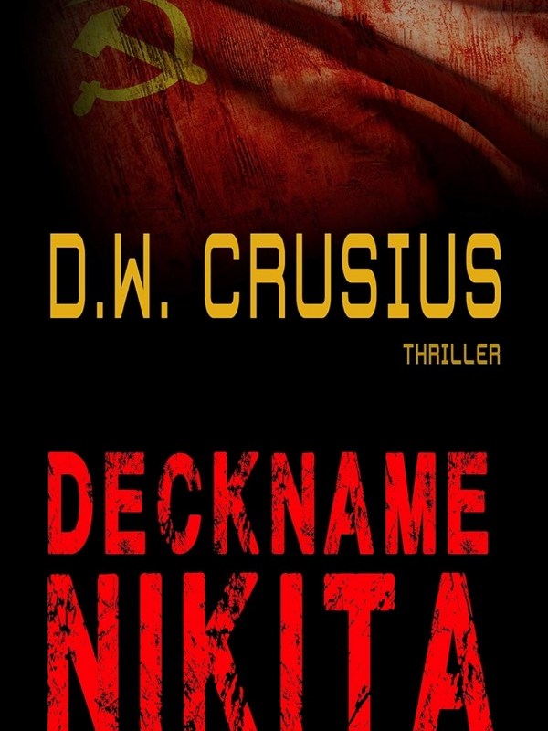 „Deckname Nikita“ von D.W.&nbsp;Crusius