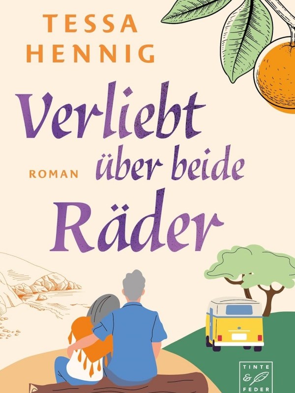„Verliebt über beide Räder“ von Tessa&nbsp;Hennig