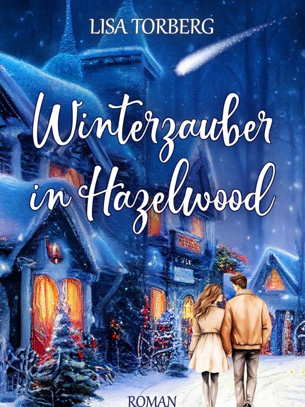 „Winterzauber in Hazelwood“ von Lisa&nbsp;Torberg