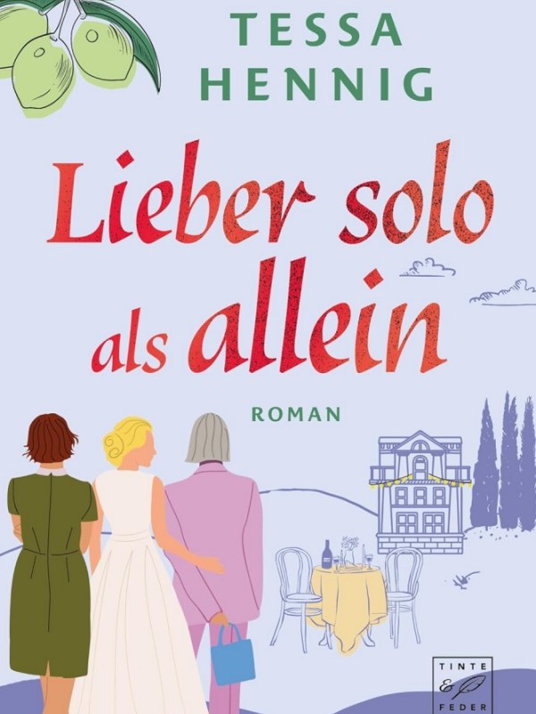„Lieber solo als allein“ von Tessa&nbsp;Hennig