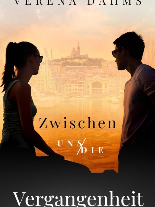 „Zwischen uns die Vergangenheit“ von Verena&nbsp;Dahms