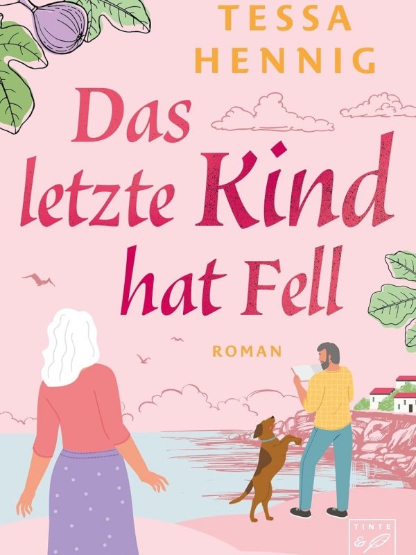„Das letzte Kind hat Fell“ von Tessa&nbsp;Hennig
