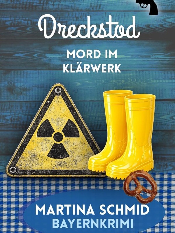 „Dreckstod: Mord im Klärwerk“ von Martina&nbsp;Schmid