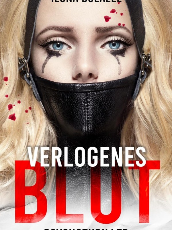 „Verlogenes Blut“ von Ilona&nbsp;Bulazel